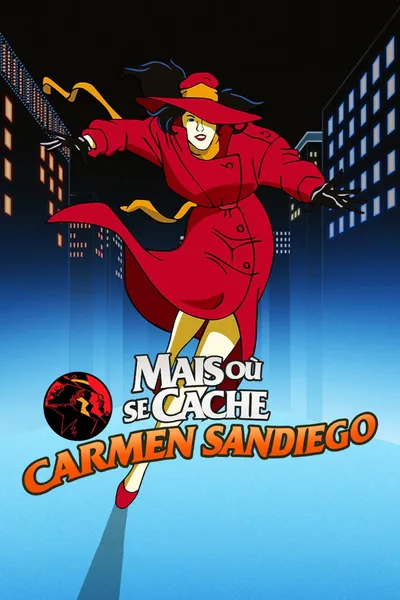 Mais où se cache Carmen Sandiego ?