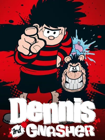 Dennis and Gnasher